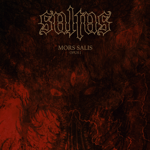 Saltas : Mors Salis - Opus I